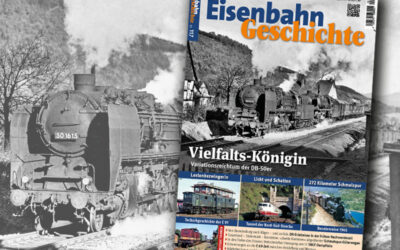 »Eisenbahn Geschichte« Nr. 117 jetzt erhältlich