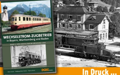 Buch »Wechselstrom-Zugbetrieb in Bayern, Württemberg & Baden – Band 2« in Druck