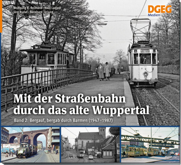 Mit der Straßenbahn durch das alte Wuppertal – Band 2: Barmen
